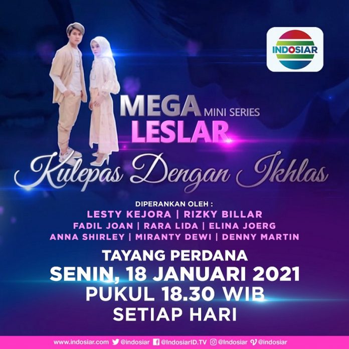Indosiar Pertemukan LESLAR dalam Mega Mini Series Kulepas Dengan Ikhlas