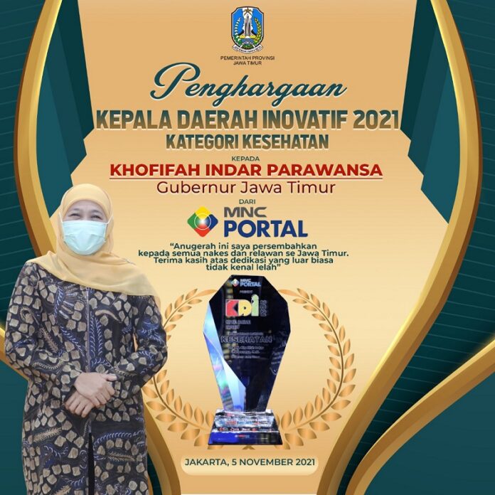 Jatim Tanggap Covid-19, Gubernur Khofifah Raih Kepala Daerah Inovatif 2021 Kategori Kesehatan Jatim Tanggap Covid-19, Gubernur Khofifah Raih Kepala Daerah Inovatif 2021 Kategori Kesehatan