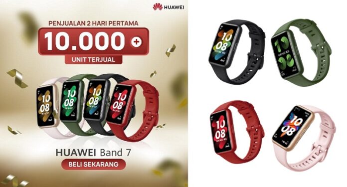 Sukses Terjual 10.000 Unit dalam 2 Hari, First Sale Huawei Band 7 Lanjut Hingga 12 Juli